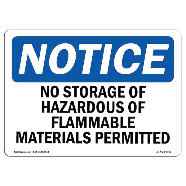 Sign, 18" H, 24" W, Rigid Plastic, No Storage Of Hazardous Or Flammable Materials Sign, Landscape